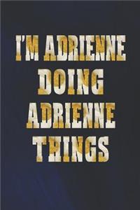 I'm Adrienne Doing Adrienne Things