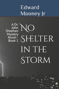 No Shelter in the Storm