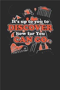 It's Up to You to Discover How Far You Can Go