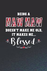 Being a Maw Maw Doesn't Make Me Old Make Me Blessed