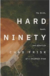Hard Ninety