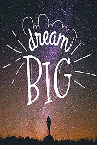 Dream Big
