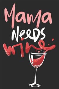 Mama Needs Wine