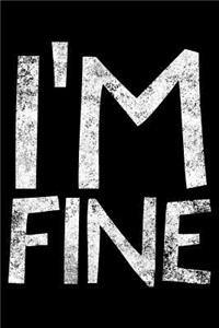 I'm fine