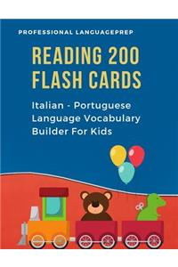 Reading 200 Flash Cards Italian - Portuguese Language Vocabulary Builder For Kids