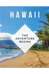 Hawaii - The Adventure Begins