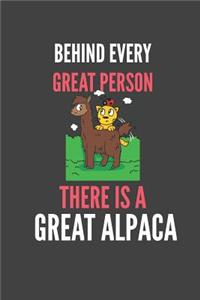 Behind Every Great Person There Is A Great Alpaca