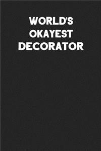 World's Okayest Decorator