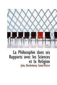 La Philosophie Dans Ses Rapports Avec Les Sciences Et La Religion