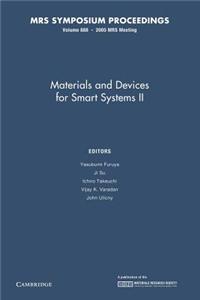 Materials and Devices for Smart Systems II: Volume 888