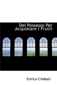 del Possesso Per Acquistare I Frutti