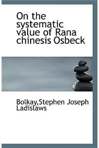 On the Systematic Value of Rana Chinesis Osbeck