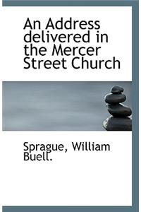 An Address Delivered in the Mercer Street Church