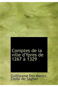 Comptes de La Ville D'Ypres de 1267 1329