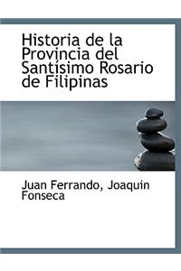 Historia de La Provincia del Sant Simo Rosario de Filipinas