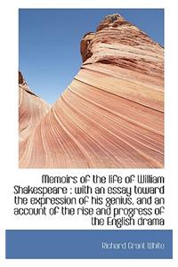 Memoirs of the Life of William Shakespeare