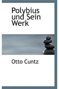 Polybius Und Sein Werk