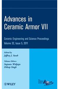 Advances in Ceramic Armor VII, Volume 32, Issue 5