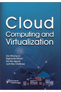 Cloud Computing and Virtualization