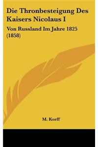 Die Thronbesteigung Des Kaisers Nicolaus I