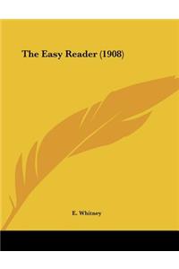 The Easy Reader (1908)