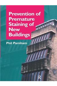 Prevention of Premature Staining in New Buildings