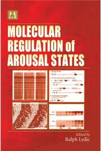 Molecular Regulation of Arousal States