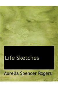 Life Sketches