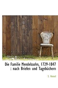 Die Familie Mendelssohn, 1729-1847