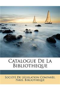 Catalogue de La Bibliotheque