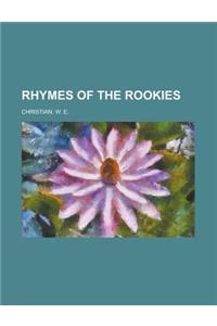 Rhymes of the Rookies