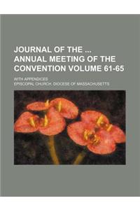Journal of the Annual Meeting of the Convention; With Appendices Volume 61-65