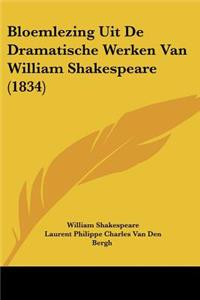 Bloemlezing Uit De Dramatische Werken Van William Shakespeare (1834)