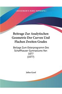 Beitrage Zur Analytischen Geometrie Der Curven Und Flachen Zweiten Grades