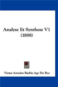 Analyse Et Synthese V1 (1888)