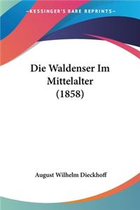 Die Waldenser Im Mittelalter (1858)