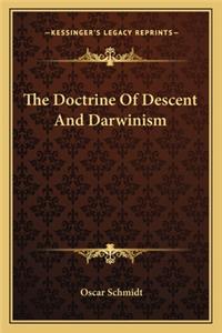 The Doctrine Of Descent And Darwinism