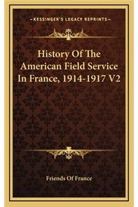 History Of The American Field Service In France, 1914-1917 V2