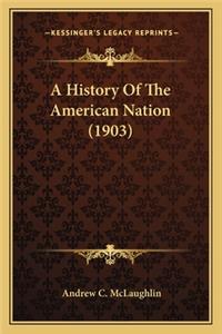 History Of The American Nation (1903)