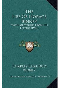 The Life of Horace Binney