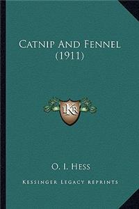 Catnip And Fennel (1911)