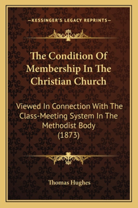 Condition Of Membership In The Christian Church