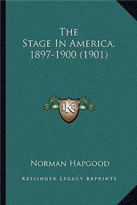 Stage in America, 1897-1900 (1901)