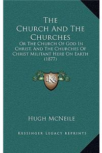 The Church and the Churches