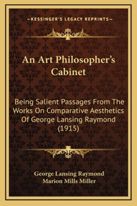 An Art Philosopher's Cabinet