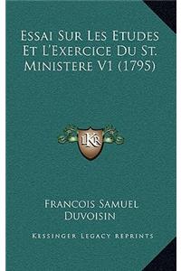 Essai Sur Les Etudes Et L'Exercice Du St. Ministere V1 (1795)