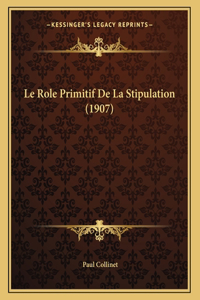 Le Role Primitif De La Stipulation (1907)