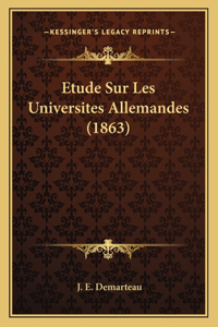 Etude Sur Les Universites Allemandes (1863)