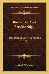 Buchanan and Breckinridge