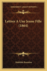 Lettres A Une Jeune Fille (1864)